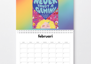Kalender van de maand februari met als afbeelding de cover van het boek Never trust a gemini.